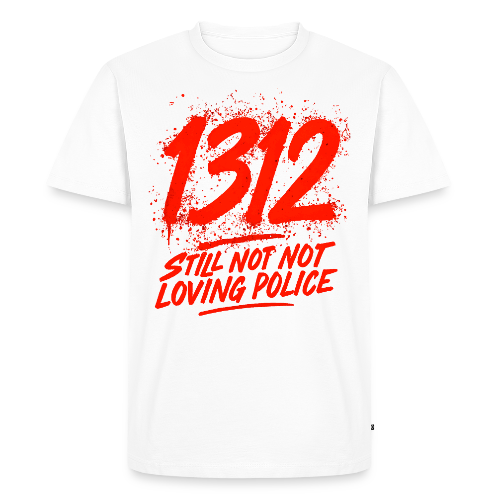 Premium T-Shirt "Still not loving police" - hvid